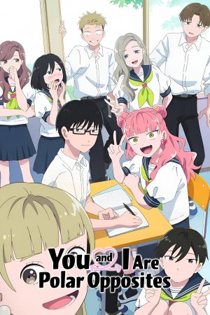 Cậu Và Tớ Là Hai Thái Cực Đối Lập (Seihantai na Kimi to Boku) (Phần 2)